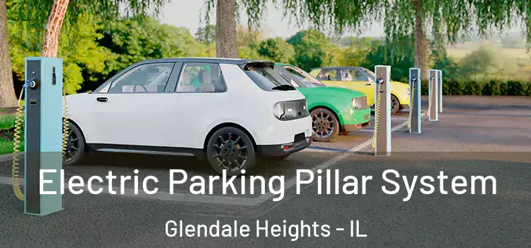 Electric Parking Pillar System Glendale Heights - IL